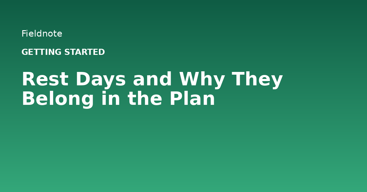 Read more about the article Rest Days and Why They Belong in the Plan